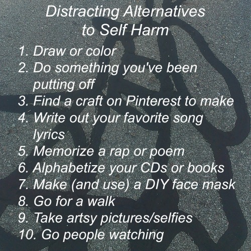 Alternatives To Self Harm (Some Of These Repeat, But I Wanted To Group Them Into Sections) I Hope This