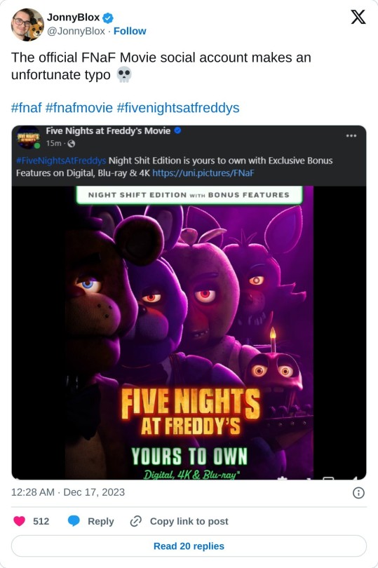 The official FNaF Movie social account makes an unfortunate typo 💀#fnaf #fnafmovie #fivenightsatfreddys pic.twitter.com/pxHfIftZG8
— JonnyBlox (@JonnyBlox) December 17, 2023