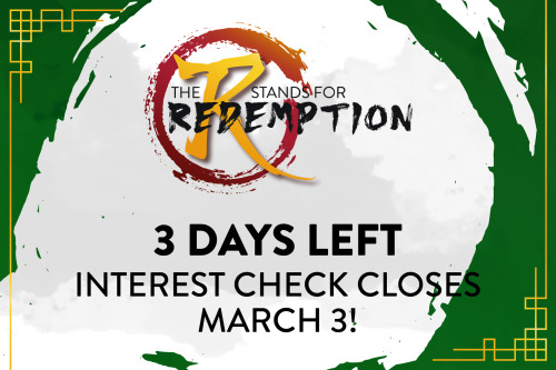  THREE THREE THREE DAYS until our Interest Check period is over! It’s not too late to let us k