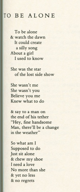 dedicateddoors:  To Be Alone by James Douglas Morrison. 