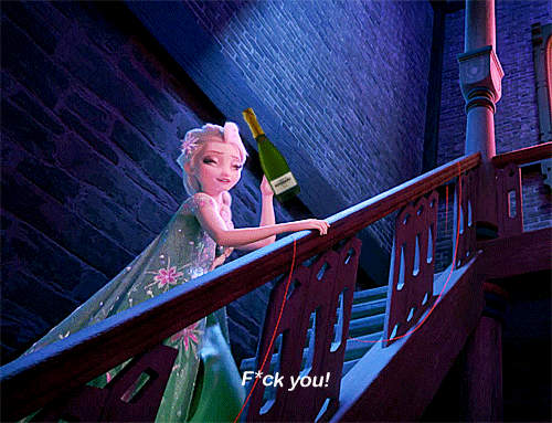 Elsa aus Frozen, geht hier total betrunken mit einem beherzten “Fuck you!” die Treppe rauf.coldneverbotheredme: