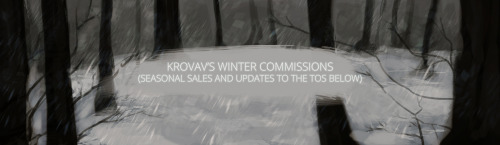 This post is outdated! Please check here for the current info as of April, 2017Contact me through social media or krovav.art@gmail.com   ❄️  Holiday sales include any and all Winter holidays  ❄️(I will not be available for commissioning December