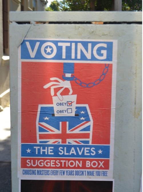 Some of the anarchist, anti-electoral posters seen around Sydney and Melbourne in the lead-up to the