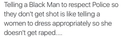 limon-ymiel:  7rapsoul:#BlackLivesMatter  And even respecting and cooperating with the police, they still kill them.#BLACKLIVESMATTER