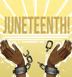 tailormoblee:  This Day in History: Juneteenth