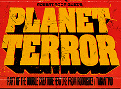 markula:  weird-person:  Planet Terror (2007)  one of my all time favorites<3 