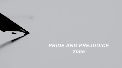 sirxusblack:hila’s endless list of favorite films ♥ pride and prejudice (2005)                   I c