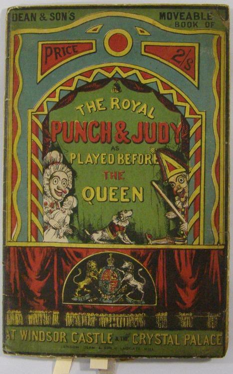 Dean &amp; Son&rsquo;s Moveable Book of The Royal Punch &amp; Judy as Played Before the Queen at Win