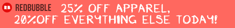 ikimaru:  25% off apparel and 20% off everything else on redbubble today with the