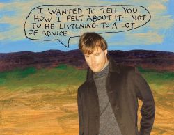 stoicmike:  I wanted to tell you how I felt about it – not to be listening to a lot of advice. – Michael Lipsey 