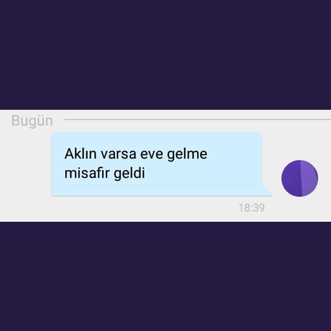 Aklın varsa eve gelme...