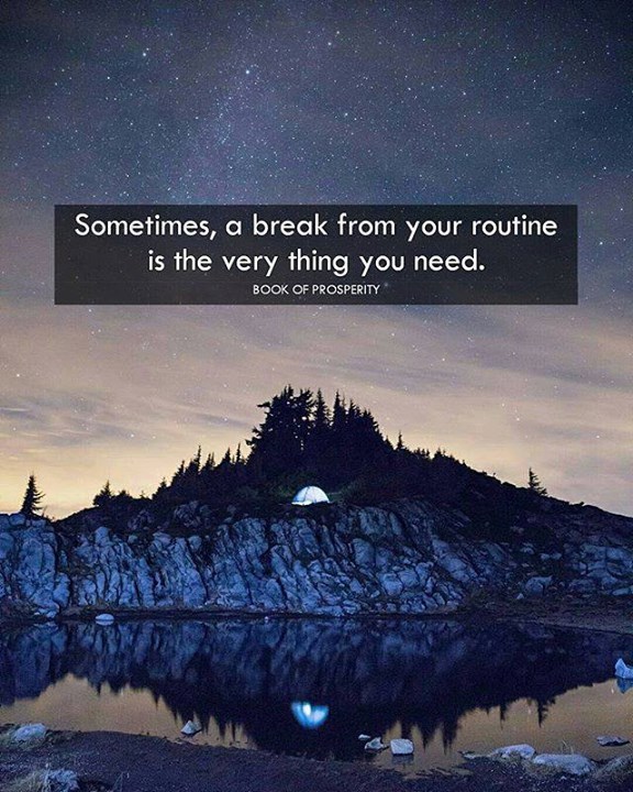 thinkpozitiv:  Sometimes, a break from your routine is the very thing you need. http://ift.tt/2nl2AFb