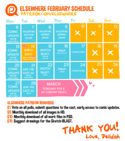 FEBRUARY SCHEDULE!Another dope month of awesome Patreon activity. Schedule is subject to change because life is unpredictable sometimes!This is all made possibly by my supporters on Patreon. You’ve got them to thank for this busy release schedule ;)♥