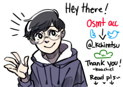 Heyyo! Nice to meet you! I noticed that I am gaining followers from the osomatsu fandom~! So after t
