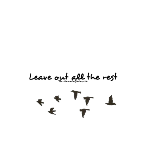 Leave out all the rest - - - My edits Give me credit Don’t forget
