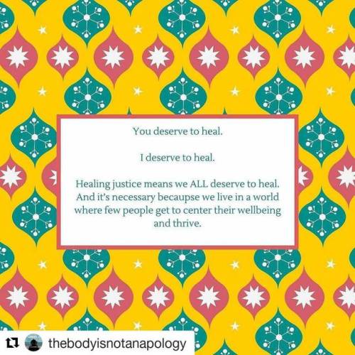 #Repost @thebodyisnotanapology (@get_repost)・・・You deserve to heal.I deserve to heal.Healing justice