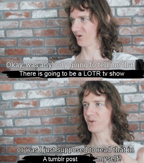 child-of-iris:  thranduils:  sauronisnotamused:   But at least Tolkien finished his books so they won’t run out of material during production, right?….  Finding out Amazon hired one of the main creators of GOT (Bryan Cogman) to work on their LOTR