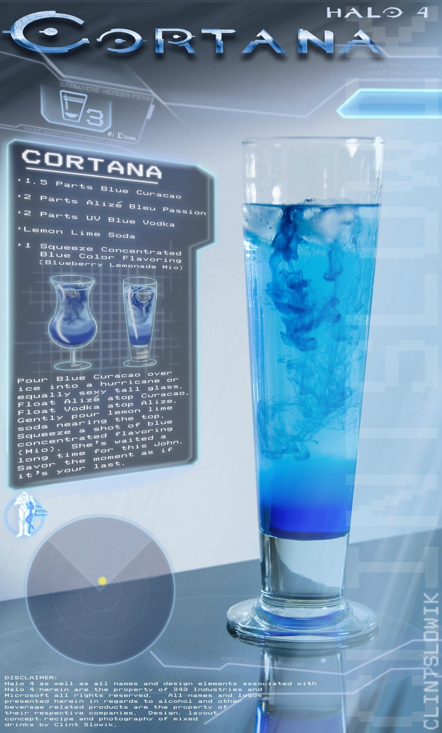 thedrunkenmoogle:  Cortana (Halo cocktail) Ingredients:1.5 parts Blue Curacao2 parts