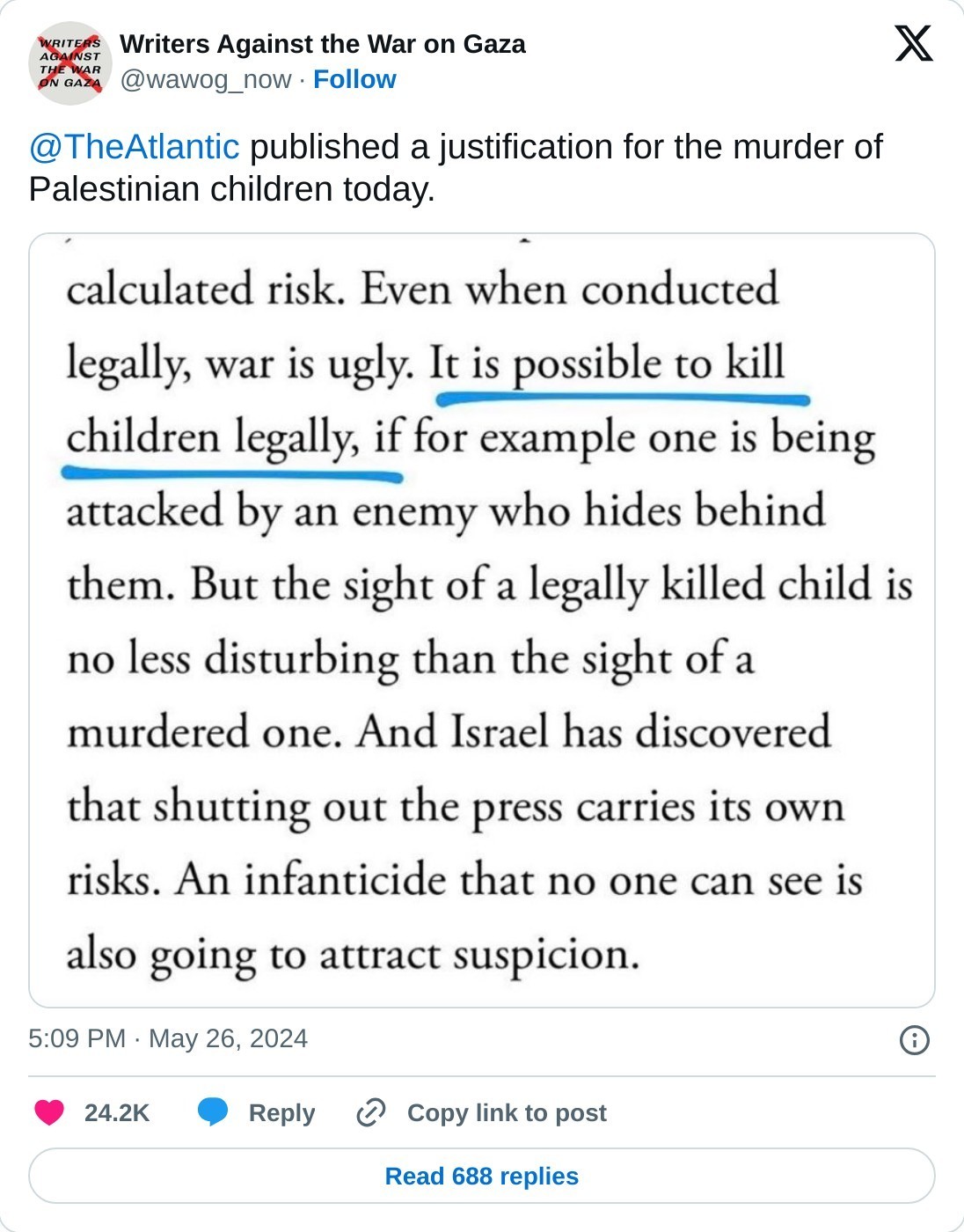 @TheAtlantic published a justification for the murder of Palestinian children today. pic.twitter.com/CGTh3Aexxw  — Writers Against the War on Gaza (@wawog_now) May 26, 2024