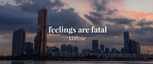 Feelings Are Fatal: An Enhypen Au