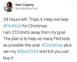 rodham: rodham:   DON’T FORGET FLINT: The people of Flint, Michigan still don’t have drinkable tap water, and Little Miss Flint wants to make sure people don’t forget. She’s running a fundraiser to sell 1,600 “Don’t Forget Flint” shirts