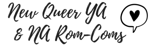 biandlesbianliterature:  LGBTQ Reads TBRainbow Alert: Queer YA/NA Rom-Coms  [image description: