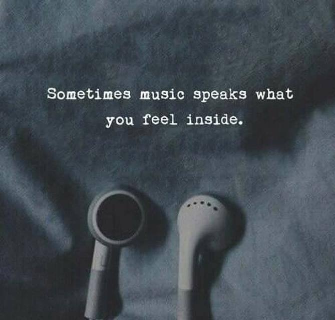 Quotes 'nd Notes - Sometimes music speaks what you feel inside. —via...