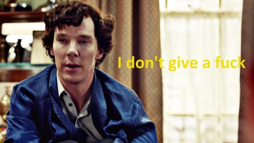 thebusylilbee: Sherlock: 50 shades of not giving a fuck (in HD tho) Bonus Edit: John’s reactio