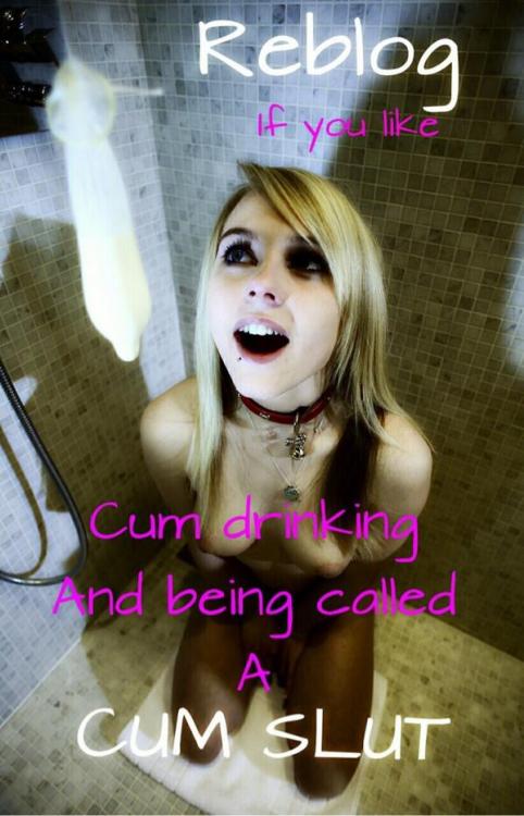thejoannacdblog:sissydebbiejo:You like cum drinking and being called a slutYes