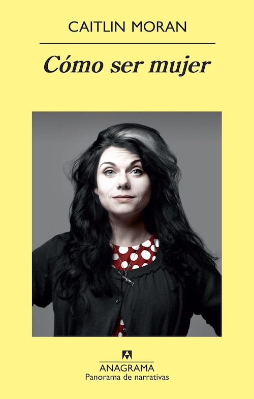 hachedesilencio:  Cómo ser mujer / Caitlin Moran 