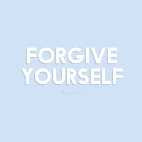 myusshi:  Quote of the day: Forgive youself, you are only human✨