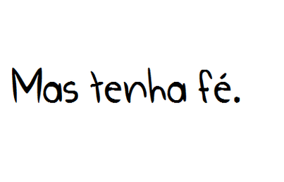 O teu toque sempre será vivo na minha pele.