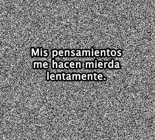 depresiondeadolescentes:  Yo me estoy haciendo mierda lentamente.
