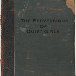 The perversions of quiet girls