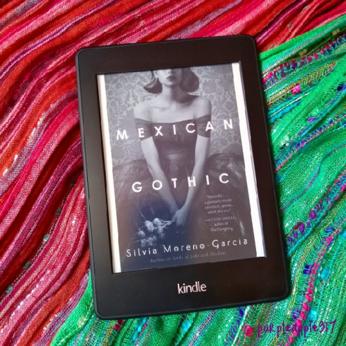 Currently reading Mexican Gothic by Silvia Moreno-Garcia