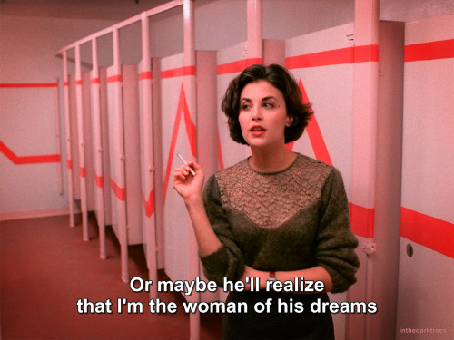 inthedarktrees:Or maybe he’ll realize that I’m the woman of his dreams.Sherilyn Fenn &am