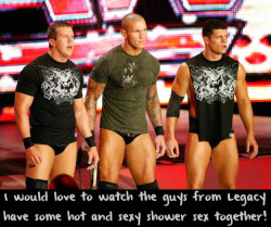 Wrestlingssexconfessions:  I Would Love To Watch The Guys From Legacy Have Some Hot