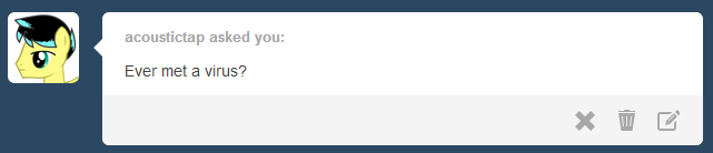 ask-firefox:  Yeah, but where there’s a virus, there are the antivirus ponies,