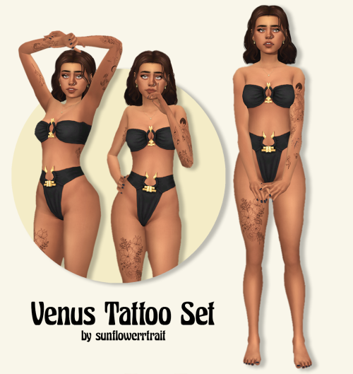 sunflowerrtrait:VENUS TATTOO SET base game compatible teen - eldercreated on feminine frames but sho