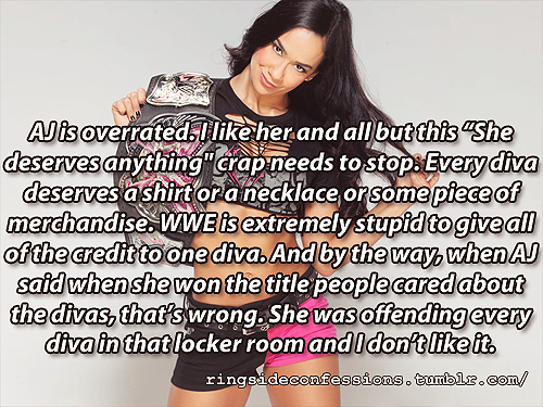 ringsideconfessions:  “AJ is overrated. I like her and all but this “She deserves