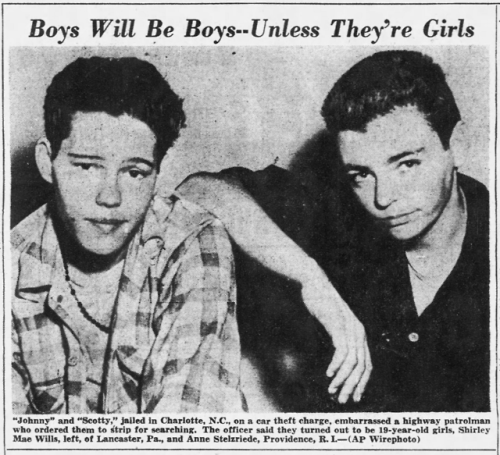 lesbianherstorian:butch criminals “johnny” and “scotty” who drew national coverage for their car theft, discovered after