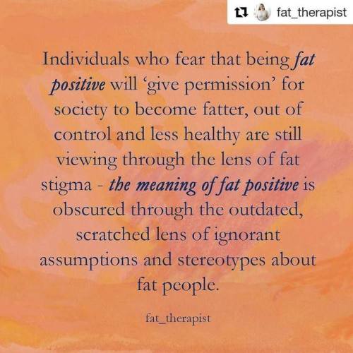 #Repost @fat_therapist (@get_repost)・・・There’s a tendency to think that fat acceptance or bein