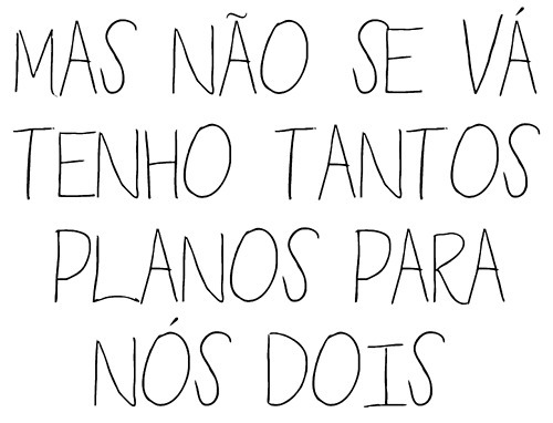 I just want you to be happy, dear.
