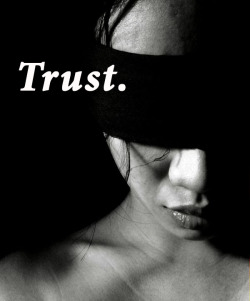 the-discerning-dominant:  Trust.So difficult