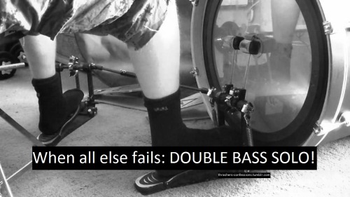 thrashers-confessions:  “When all else fails: DOUBLE BASS SOLO!“ 