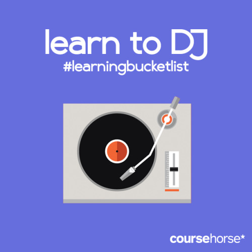 Learn to DJ #learningbucketlist http://ow.ly/B3gDw