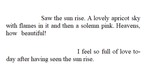 violentwavesofemotion:Katherine Mansfield, from a diary entry featured in “The Diaries of Katherine 