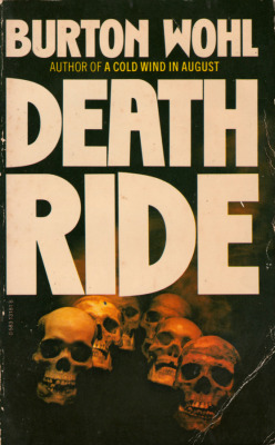 Death Ride, By Burton Wohl (Granada, 1980).From A Second-Hand Bookshop On Gozo, Malta.