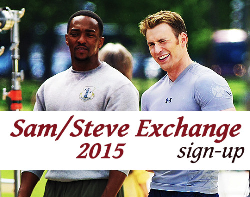 capfalc:samstevexchange2015:Hi all!We’re organizing a Sam/Steve exchange and everyone is welcome!How