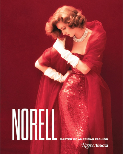 NorellMaster of American Fashion Written by Jeffrey Banks and Doria de la Chapelle, Foreword by Ralp